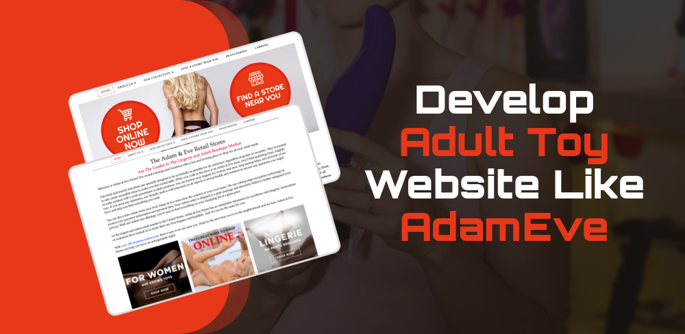 Steps to Develop Adult Toy Website Like AdamEve