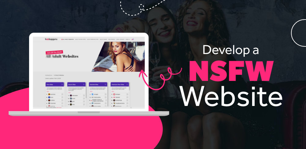 Steps to Develop an NSFW Website