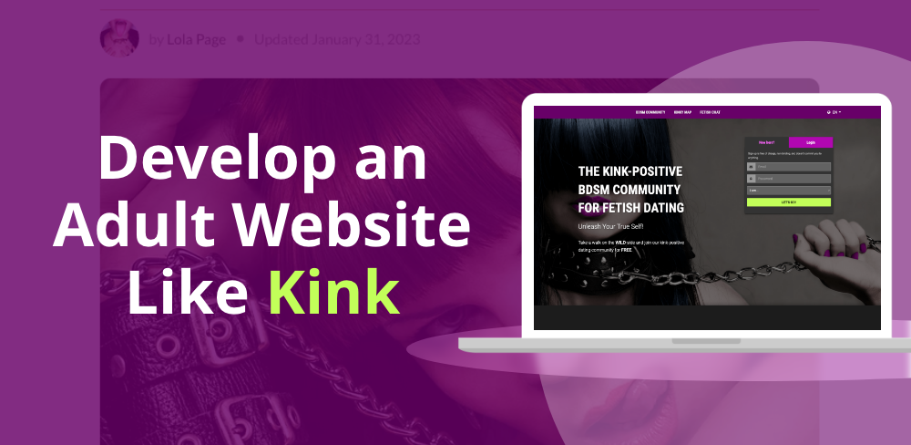 Steps to Develop an Adult Website Like Kink