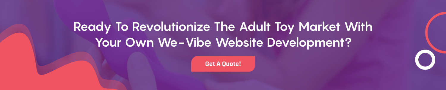 CTA 1 Build An Adult Toy Website Like We-Vibe