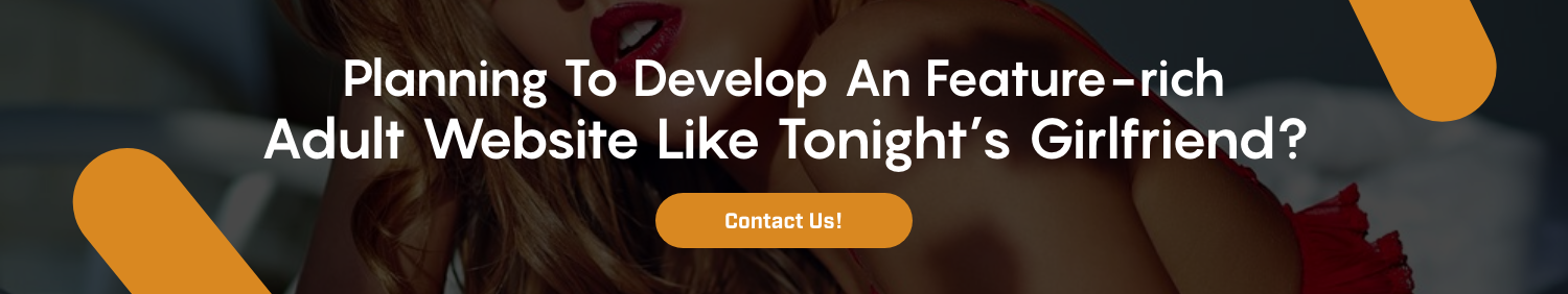 CTA Develop An Adult Website Like Tonights Girlfriend