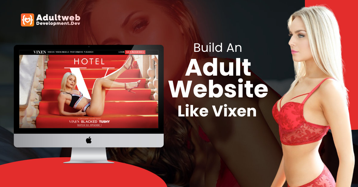 How To Build An Adult Website Like Vixen