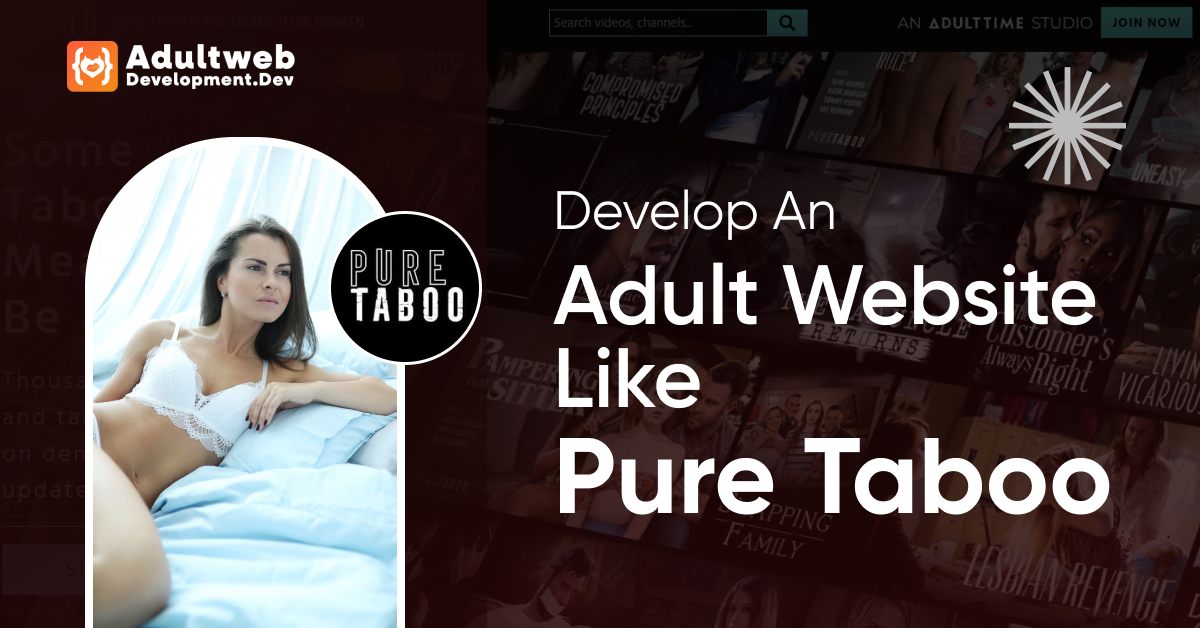 Steps To Develop An Adult Website Like Pure Taboo