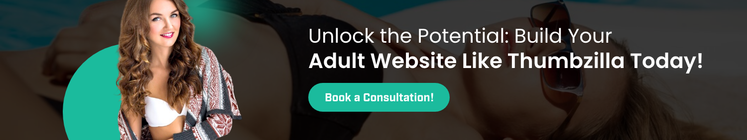 CTA 1 Develop An Adult Website Like Thumbzilla